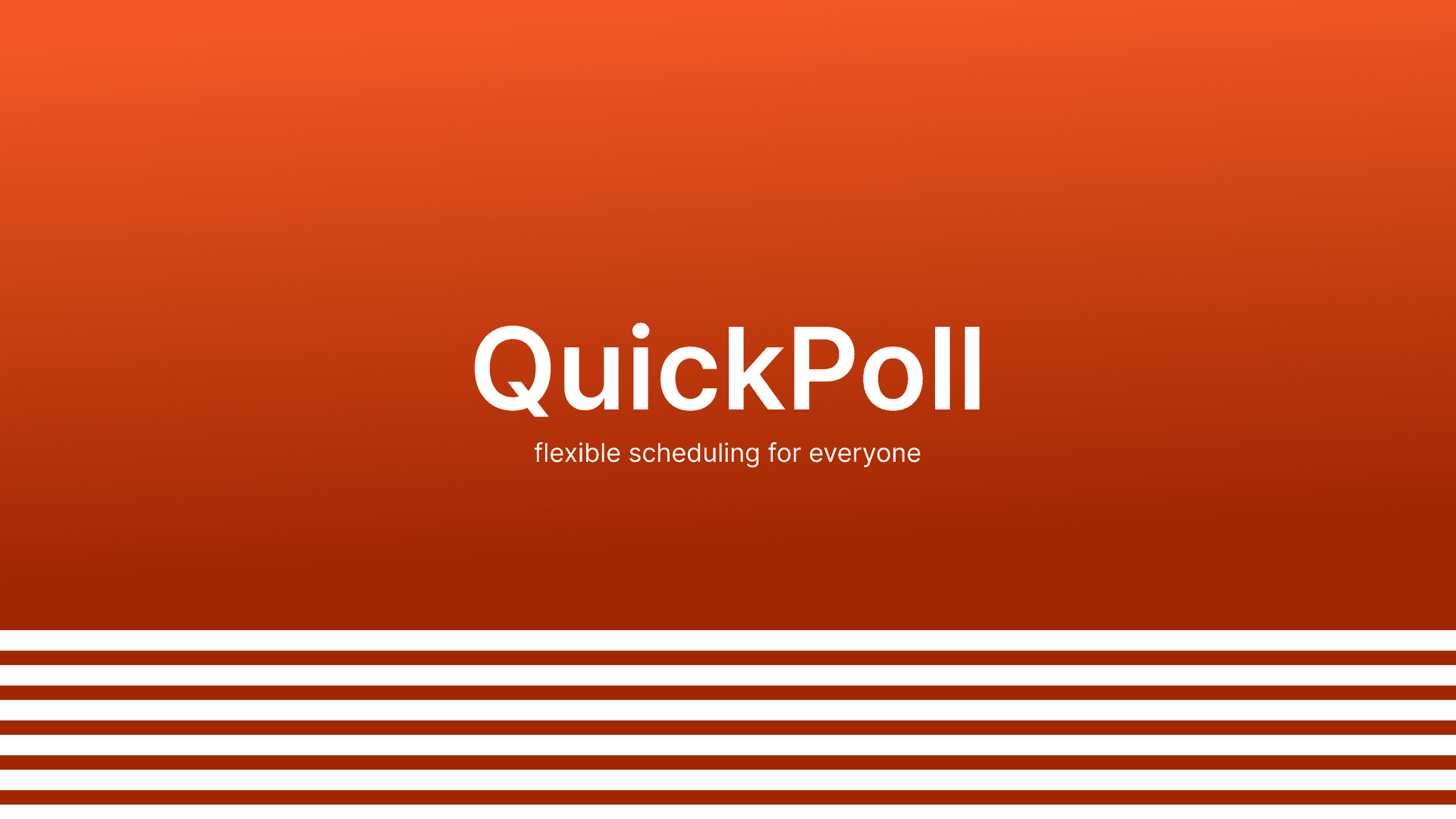 QuickPoll: Flexible scheduling for everyone